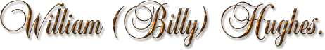 Page Title:  William (Billy) Hughes (462x72 gif)